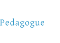 Pedagogue