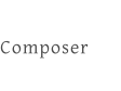 Composer