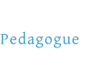 Pedagogue