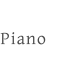 Piano