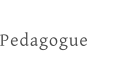 Pedagogue