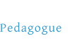 Pedagogue