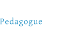 Pedagogue